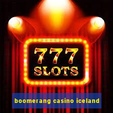 boomerang casino iceland